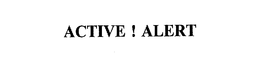 ACTIVE ! ALERT trademark