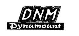 DNM DYNAMOUNT trademark