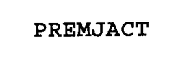 PREMJACT trademark