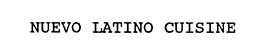 NUEVO LATINO CUISINE trademark