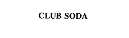 CLUB SODA trademark