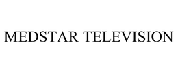 MEDSTAR TELEVISION trademark