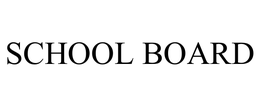 SCHOOL BOARD trademark