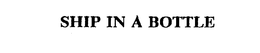 SHIP IN A BOTTLE trademark