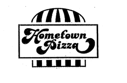 HOMETOWN PIZZA trademark