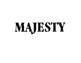 MAJESTY trademark