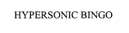 HYPERSONIC BINGO trademark