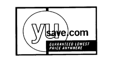 YUSAVE.COM GUARANTEED LOWEST PRICE ANYWHERE trademark
