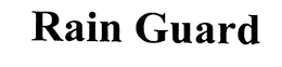 RAIN GUARD trademark