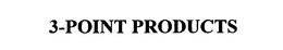 3-POINT PRODUCTS trademark