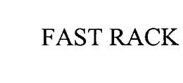 FAST RACK trademark