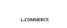 L-COMMERCE trademark