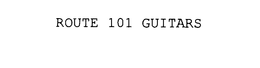 ROUTE 101 GUITARS trademark