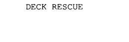 DECK RESCUE trademark