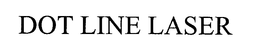 DOT LINE LASER trademark