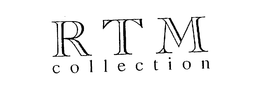 RTM COLLECTION trademark
