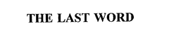 THE LAST WORD trademark