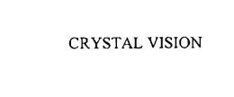 CRYSTAL VISION trademark