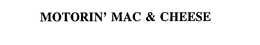 MOTORIN' MAC & CHEESE trademark