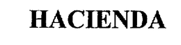 HACIENDA trademark