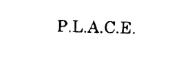 P.L.A.C.E. trademark