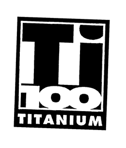 TI 100 TITANIUM trademark