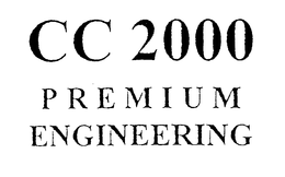 CC 2000 PREMIUM ENGINEERING trademark