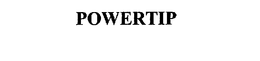 POWERTIP trademark