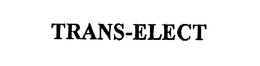 TRANS-ELECT trademark