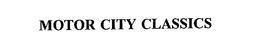 MOTOR CITY CLASSICS trademark