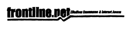 FRONTLINE.NET EFFORTLESS ECOMMERCE & INTERNET ACCESS trademark