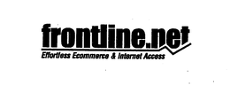 FRONTLINE.NET EFFORTLESS ECOMMERCE & INTERNET ACCESS trademark