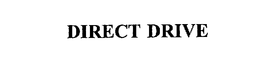 DIRECT DRIVE trademark
