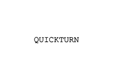 QUICKTURN trademark