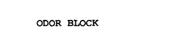 ODOR BLOCK trademark