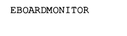 EBOARDMONITOR trademark