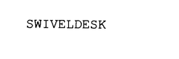 SWIVELDESK trademark