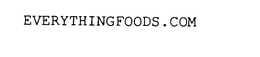 EVERYTHINGFOODS.COM trademark