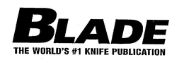 BLADE THE WORLD'S #1 KNIFE PUBLICATION trademark