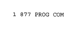 1 877 PROG COM trademark