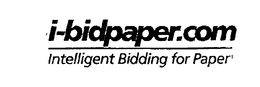 I-BIDPAPER.COM INTELLEGENT BIDDING FOR PAPER trademark