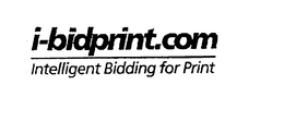 I-BIDPRINT.COM INTELLIGENT BIDDING FOR PRINT trademark