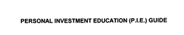 PERSONAL INVESTMENT EDUCATION (P.I.E.) GUIDE trademark