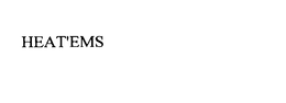 HEAT'EMS trademark