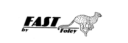 FAST BY FOLEY trademark