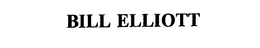 BILL ELLIOTT trademark
