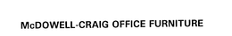 MCDOWELL-CRAIG OFFICE FURNITURE trademark