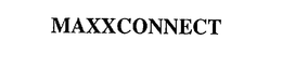 MAXXCONNECT trademark
