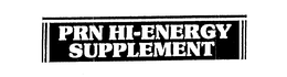 PRN HI-ENERGY SUPPLEMENT trademark
