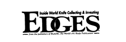 EDGES: INSIDE WORLD KNIFE COLLECTING & INVESTING FROM THE PUBLISHERS OF BLADE, THE WORLD'S # 1KNIFE PUBLICATION trademark